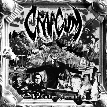 Crapgum - Terrible Culture Normalizing (2026)