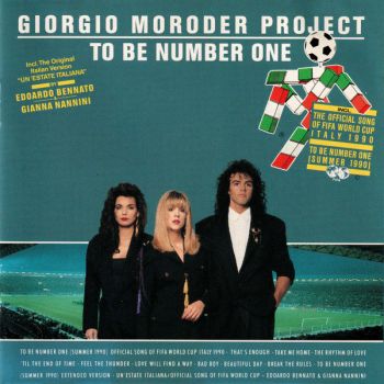 Giorgio Moroder Project – To Be Number One (1990)