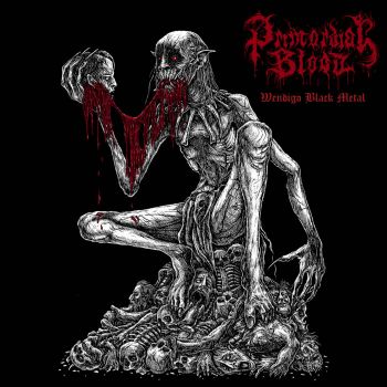 Primordial Blood - Wendigo Black Metal (2026)