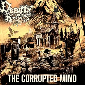 Deadly Roots - The Corrupted Mind (2025)
