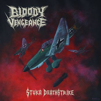 Bloody Vengeance - Stuka Deathstrike (2026)
