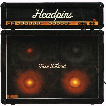 Headpins - Turn It Loud (1982)