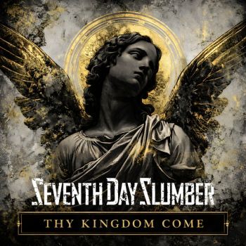 Seventh Day Slumber - Thy Kingdom Come (2026)