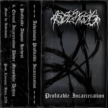 Asbestosis - Profitable Incarceration (2026)