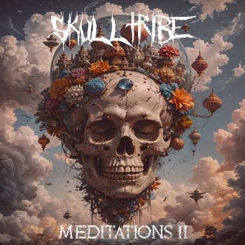 Skulltribe - Meditations II (2026)