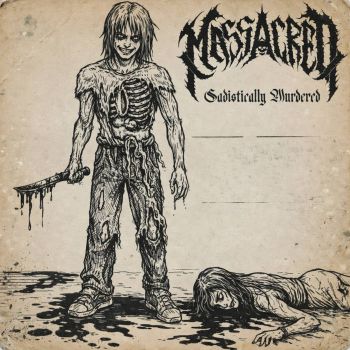 Massacred - Sadistically Murdered (2026)