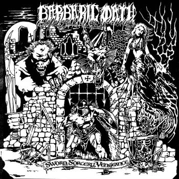 Barbaric Oath - Sword, Sorcery, Vengeance (2026)