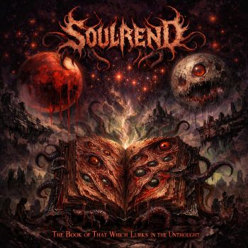 Soulrend - The Book of That Which Lurks in the Unthought (2026)