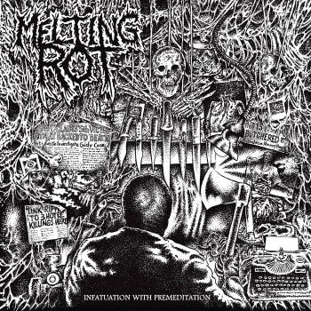 Melting Rot - Infatuation with Premeditation (2026)