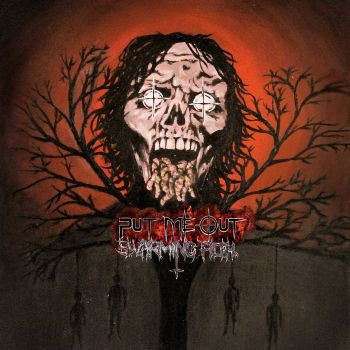 Put Me Out - Swarming Filth (2026)