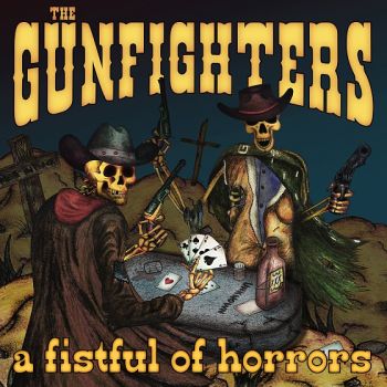 The Gunfighters - A Fistful Of Horrors [EP] (2019)