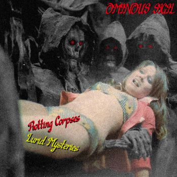Ominous Sigil - Rotting Corpses, Lurid Mysteries (2026)