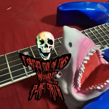 Forever Stuck on This Nightmare They Called Planet Earth - Shark Guitar (2026)