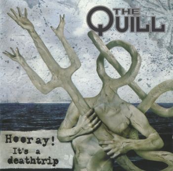 The Quill - Hooray! It's A Deathtrip (2003)