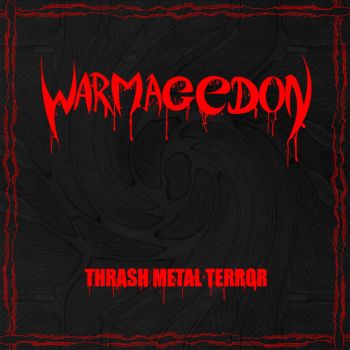 Warmagedon - Thrash Metal Terror (2012)