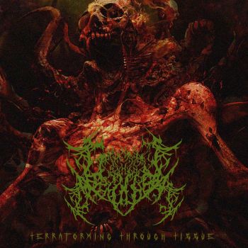 Gastrointestinal Disgorgement - Terraforming Through Tissue (2026)