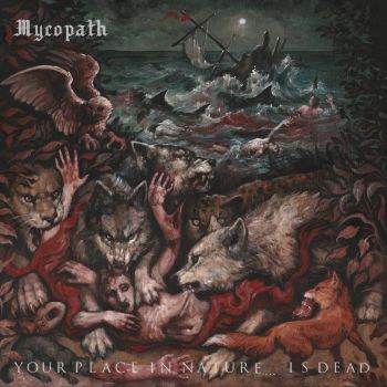 Mycopath - Your Place in Nature... Is Dead (2025)