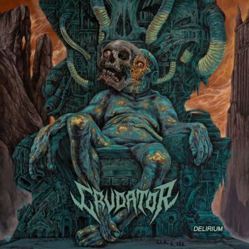 Crudator - Delirium (2026)