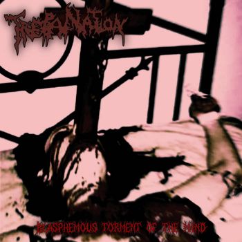 Trepanation - Blasphemous Torment of the Mind (2026)