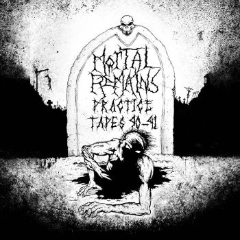 Mortal Remains - Practice Tapes 90-91 (2026)