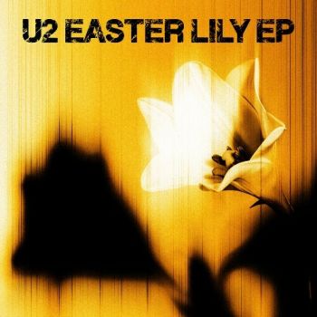 U2 - Easter Lily EP (EP) (2026)