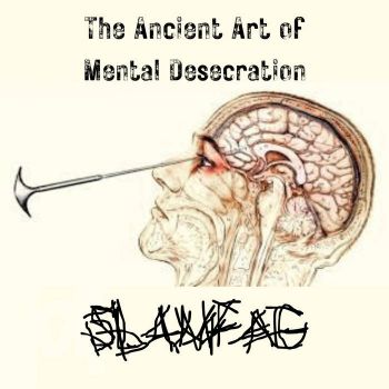 Slamfag - The Ancient Art of Mental Desecration (2026)