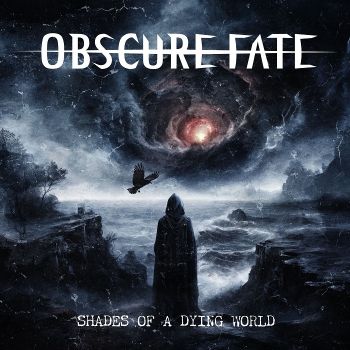 Obscure Fate - Shades of a Dying World (2026)