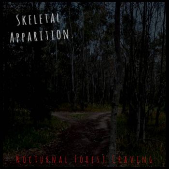 Skeletal Apparition - Nocturnal Forest Craving (2025)
