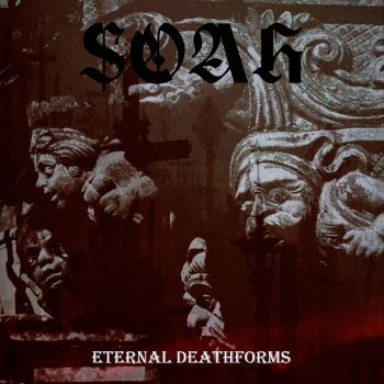 SOAH - Eternal Deathforms (2025)