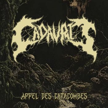 Cadavris - Appel des Catacombes (2026)