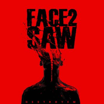 Face2Saw - Destroyem (2025)