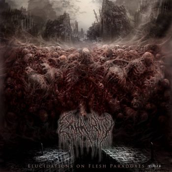 Exhaurity - Elucidations on Flesh Paradoxes (2026)