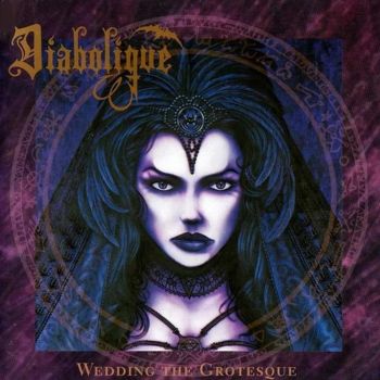 Diabolique - Wedding The Grotesque (1997)