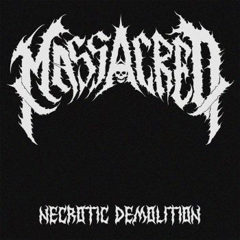 Massacred - Necrotic Demolition (2026)