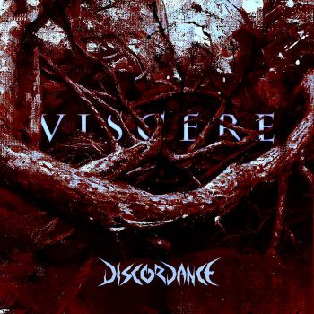 Discordance - Viscere (2026)