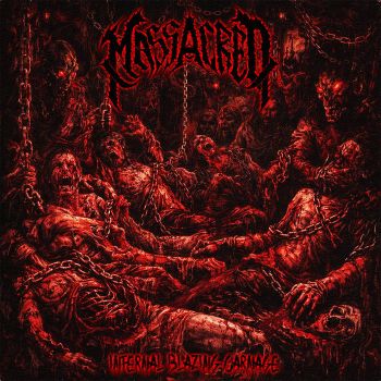 Massacred - Infernal Blazing Carnage (2026)