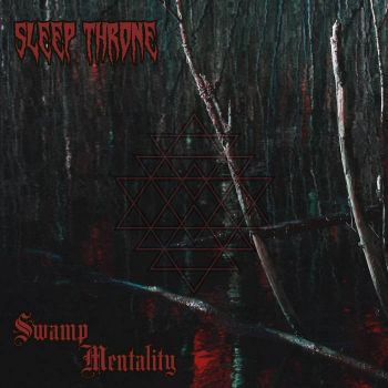 Sleep Throne - Swamp Mentality (2026)