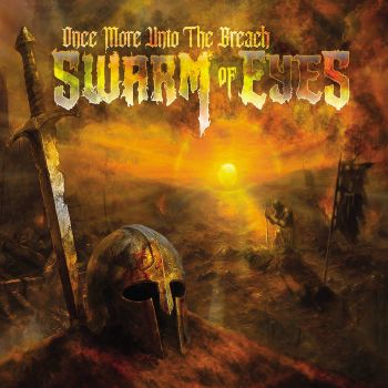 Swarm of Eyes - Once More unto the Breach (2026)