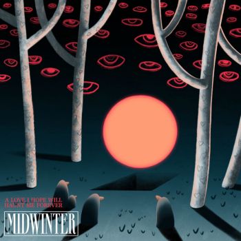 Midwinter - A Love I Hope Will Haunt Me Forever (2026)