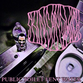 Skin Sandwich - Public Toilet Fent Water (2026)