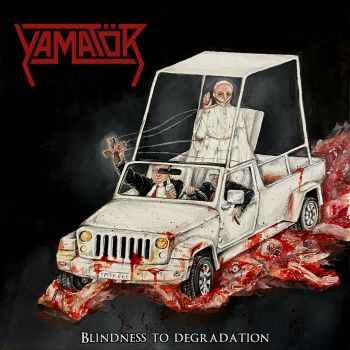 Yamator - Blindness to Degradation (2026)