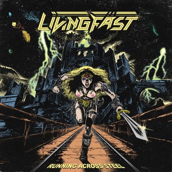 Living Fast - Running Across Steel (2026)
