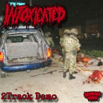 Intoxicated - 2Track Demo (2026)