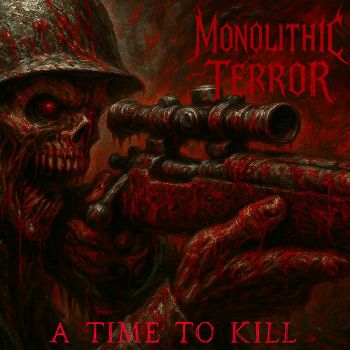 Monolithic Terror - A Time to Kill (2026)