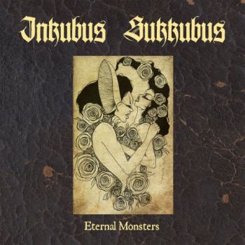 Inkubus Sukkubus - Eternal Monsters (2026)