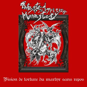 Infested Monastery - Vision de Torture du Martyr Sans Repos (2026)