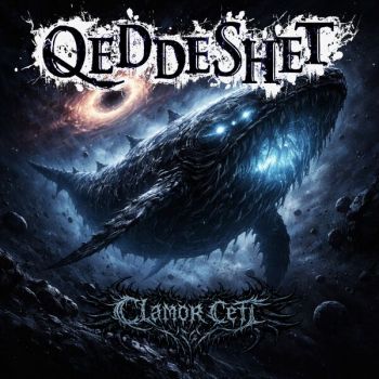 Qeddeshet - Clamor Ceti (2026)