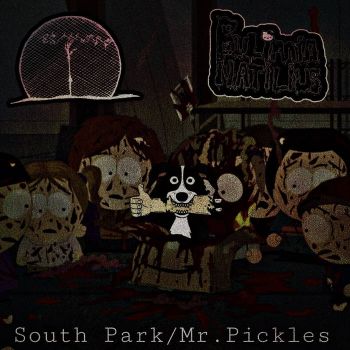 Esmurro / Bulimia Natilius - South Park / Mr. Pickles (2026)