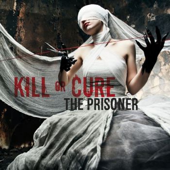 Kill Or Cure - The Prisoner (2026)
