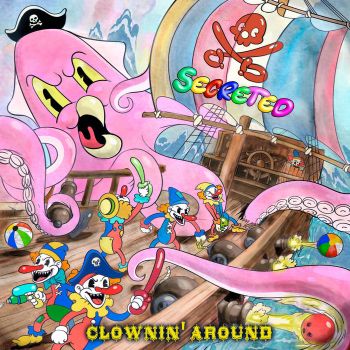 Secreted - Clownin' Around (2026)